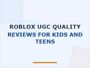 Roblox Ugc Quality Reviews for Kids & Teens